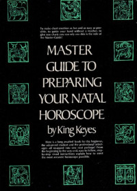 King Keyes — Master guide to preparing your natal horoscope