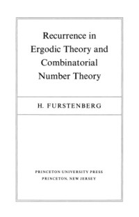 Harry Furstenberg — Recurrence in Ergodic Theory and Combinatorial Number Theory (Porter Lectures)
