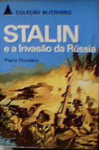 Pierre Rondiere — Stalin e a Invasão da Rússia