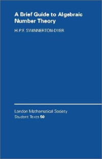 H. P. F. Swinnerton-Dyer — A brief guide to algebraic number theory