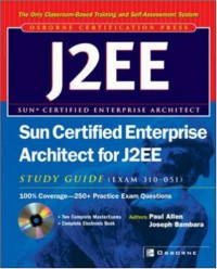 Paul Allen Joseph Bambara — Sun Certified Enterprise Architect for J2EE Study Guide (Exam 310-051)