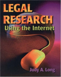 Judy A. Long — Legal research using the Internet