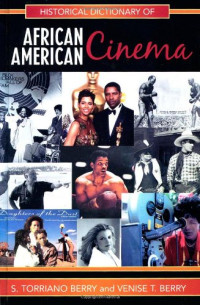 Torriano Berry, Venise T. Berry — Historical Dictionary of African American Cinema