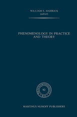 Karl Schuhmann (auth.), William S. Hamrick (eds.) — Phenomenology in Practice and Theory