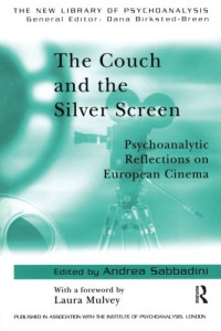 Andrea Sabbadini, Laura Mulvey — The Couch and the Silver Screen: Psychoanalytic Reflections on European Cinema