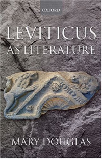 Mary Douglas — Leviticus as Literature