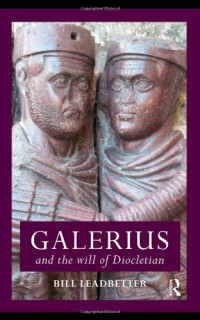 William Lewis Leadbetter — Galerius and the Will of Diocletian