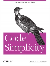 Max Kanat-Alexander — Code Simplicity: The Fundamentals of Software