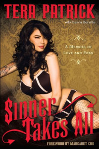 Tera Patrick, Carrie Borzillo — Sinner takes all: a memoir of love and porn
