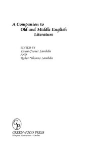 Laura C. Lambdin; Robert T. Lambdin — A Companion to Old and Middle English Literature