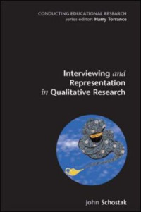 John Schostak — Interviewing and Representation in Qualitative Research Projects