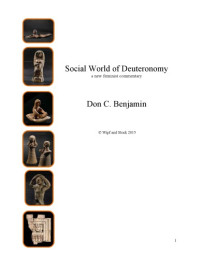 Don C. Benjamin — Social World of Deuteronomy a new feminist commentary