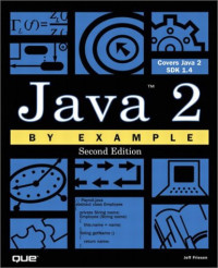 Jeff Friesen — Java 2 by Example (2nd Edition)