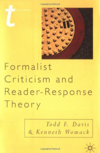 Todd F. Davis, Kenneth Womack — Formalist Criticism and Reader-Response Theory
