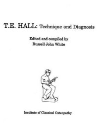 Thomas Edward Hall — T.E Hall (Technique and Diagnosis)