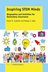 Aaron D. Isabelle, Nataly Z. Valle — Inspiring STEM Minds: Biographies and Activities for Elementary Classrooms