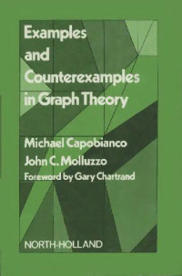 Michael Capobianco, John C. Molluzzo — Examples and Counterexamples in Graph Theory