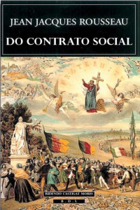 Jean-Jacques Rousseau — Do Contrato Social