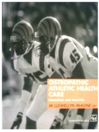 W. Llewellyn McKone — Osteopathic Athletic Health Care: Principles and Practice