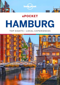 Lonely Planet, Anthony Ham — Lonely Planet Pocket Hamburg