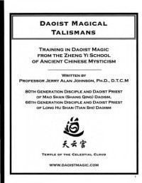 Jerry Alan Johnson — Daoist Magical Talismans: The Secret Teaching of Esoteric Daoist Magic