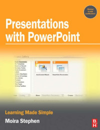 MOIRA STEPHEN — Presentations with PowerPoint: Learning Made Simple