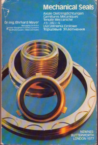 E. Mayer and B. S. Nau (Auth.) — Mechanical Seals