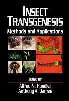 Alfred M Handler; Anthony A James — Insect transgenesis : methods and applications