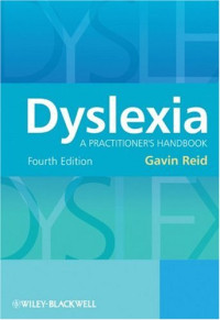 Gavin Reid — Dyslexia: A Practitioner's Handbook