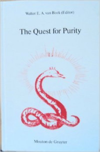 Walter E. A. Van Beek (editor) — The Quest for Purity: Dynamics of Puritan Movements
