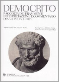Salomon Luria (editor) — Democrito. Raccolta dei frammenti, interpretazione e commentario. Testi greci e latini a fronte. Versione russa in appendice. Ediz. multilingue