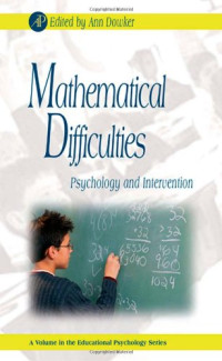 Ann Dowker, Gary D. Phye — Mathematical Difficulties: Psychology and Intervention