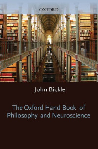 John Bickle — The Oxford Handbook of Philosophy and Neuroscience