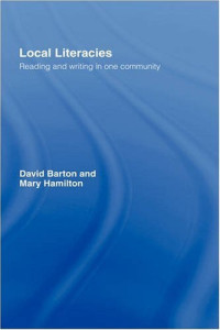 David Barton — Local Literacies - Reading and Writing in One Community