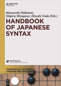 Masayoshi Shibatani (editor); Shigeru Miyagawa (editor); Hisashi Noda (editor) — Handbook of Japanese Syntax