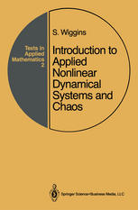 Stephen Wiggins (auth.) — Introduction to Applied Nonlinear Dynamical Systems and Chaos