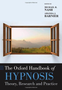 Michael Nash, Amanda Barnier — The Oxford Handbook of Hypnosis