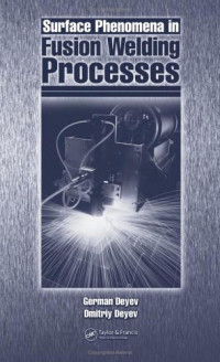 G.F. Deyev — Surface phenomena in fusion welding processes