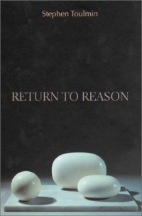 Stephen Toulmin — Return to Reason