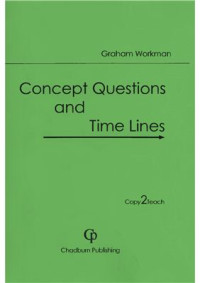 Workman Graham. — Concept Questions and Time Lines