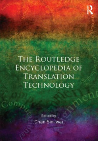 Sin-Wai Chan — Routledge Encyclopedia of Translation Technology