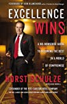 Dean Merrill — Excellence Wins: A No-Nonsense Guide to Becoming the Best in a World of Compromise