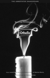 William Shakespeare, Burton Raffel (editor), Harold Bloom — The Annotated Shakespeare: Othello