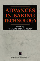 W. Bushuk, M. G. Scanlon (auth.), Basil S. Kamel, Clyde E. Stauffer (eds.) — Advances in Baking Technology