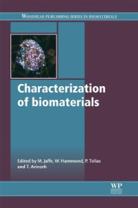 Michael Jaffe, Willis Hammond, Peter Tolias, Treena Arinzeh — Characterization of biomaterials