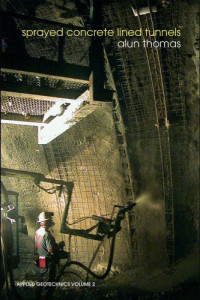 Alun Thomas — Sprayed Concrete Lined Tunnels