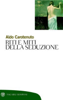 Carotenuto, A. — Riti e miti della seduzione