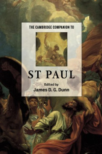 James D. G. Dunn — The Cambridge Companion to St Paul (Cambridge Companions to Religion)