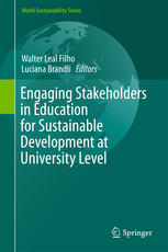 Walter Leal Filho, Luciana Brandli (eds.) — Engaging Stakeholders in Education for Sustainable Development at University Level