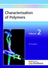 T. R. Crompton — Characterisation of Polymers, Volume 2